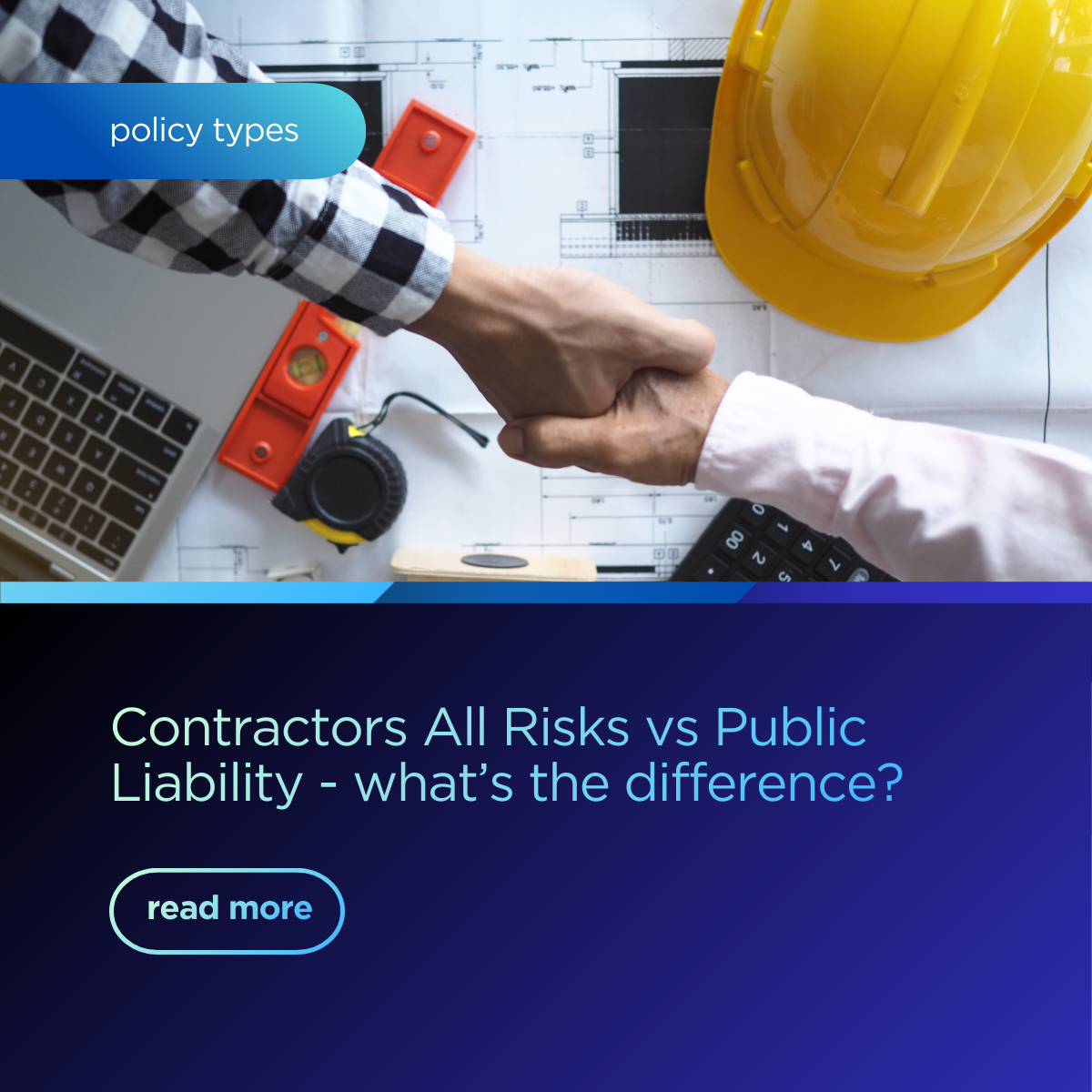 Contractors All Risks vs Public Liability – what’s the difference?
